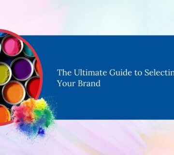 The Ultimate Guide to Selecting a Color for Your Brand