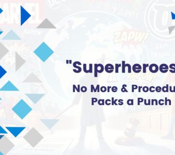 Superheroes” No More & Procedure Packs a Punch